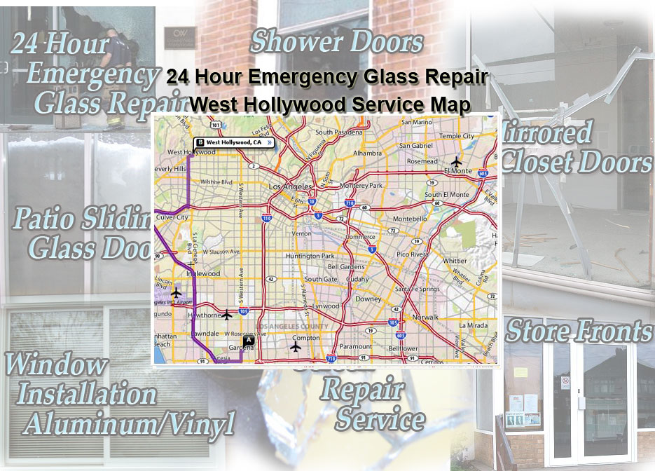 24 Hour Emergency Glass Repair Window Installation/Glass Shower Doors/Store Fronts/Sliding Glass Patio Doors West Hollywood Service Map